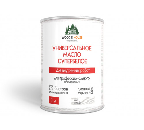 Заказать Универсальное масло СУПЕРБЕЛОЕ WOOD&HOUSE Серия ПРОФИ в Находке, Приморский край